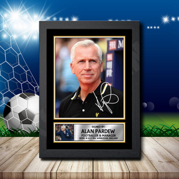 Alan Pardew 2 Signed Autographed Footballers Star Poster Print Framed Merch Gift Alan Pardew 2 Signed Autographed Footballers Star Poster Print Framed Merch Gift