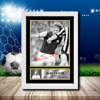 Alan Taylor 1 Signed Autographed Footballers Star Poster Print Framed Merch Gift
