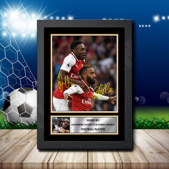 Alexandre Lacazette  Danny Welbeck 2 Signed Autographed Footballers Star Poster Print Framed Merch Gift Alexandre Lacazette  Danny Welbeck 2 Signed Autographed Footballers Star Poster Print Framed Merch Gift