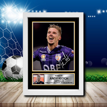 Andy Keogh Signed Autographed Footballers Star Poster Print Framed Merch Gift Andy Keogh Signed Autographed Footballers Star Poster Print Framed Merch Gift