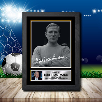 Bert Trautmann 1 Signed Autographed Footballers Star Poster Print Framed Merch Gift