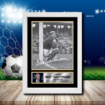 Bert Trautmann 2 Signed Autographed Footballers Star Poster Print Framed Merch Gift