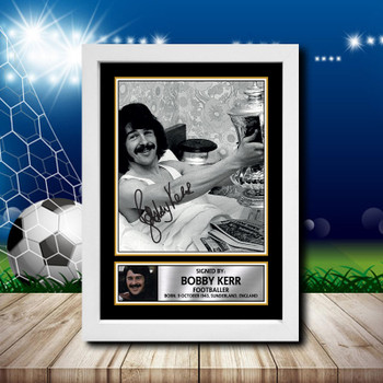 Bobby Kerr Signed Autographed Footballers Star Poster Print Framed Merch Gift