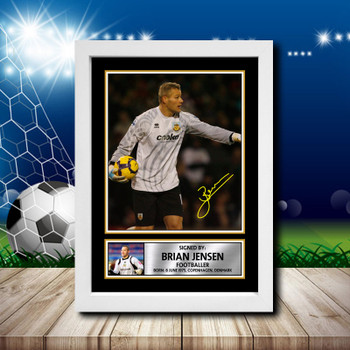 Brian Jensen 2 Signed Autographed Footballers Star Poster Print Framed Merch Gift Brian Jensen 2 Signed Autographed Footballers Star Poster Print Framed Merch Gift