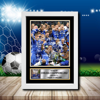Chelsea Champions 2012 1 Signed Autographed Footballers Star Poster Print Framed Merch Gift Chelsea Champions 2012 1 Signed Autographed Footballers Star Poster Print Framed Merch Gift