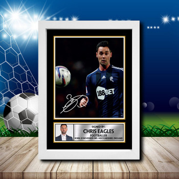 Chris Eagles 2 Signed Autographed Footballers Star Poster Print Framed Merch Gift
