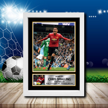 Chris Smalling 1 Signed Autographed Footballers Star Poster Print Framed Merch Gift