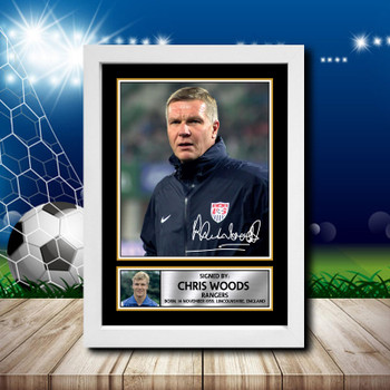 Chris Woods 2 2 Signed Autographed Footballers Star Poster Print Framed Merch Gift