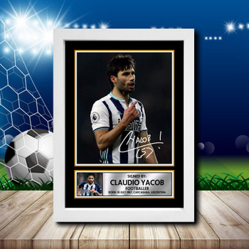 Claudio Yacob Signed Autographed Footballers Star Poster Print Framed Merch Gift Claudio Yacob Signed Autographed Footballers Star Poster Print Framed Merch Gift