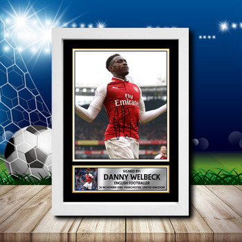 Danny Welbeck 1 Signed Autographed Footballers Star Poster Print Framed Merch Gift Danny Welbeck 1 Signed Autographed Footballers Star Poster Print Framed Merch Gift