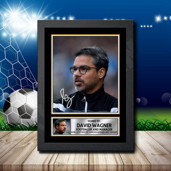 David Wagner 1 Signed Autographed Footballers Star Poster Print Framed Merch Gift