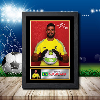 Alisson Becker Signed Autographed Footballers Star Poster Print Framed Merch Gift