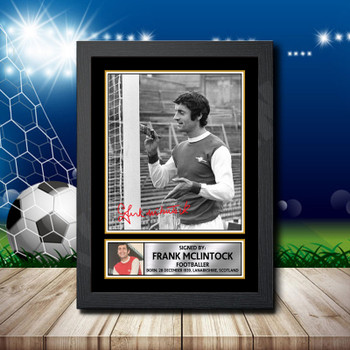 Frank Mclintock Signed Autographed Footballers Star Poster Print Framed Merch Gift
