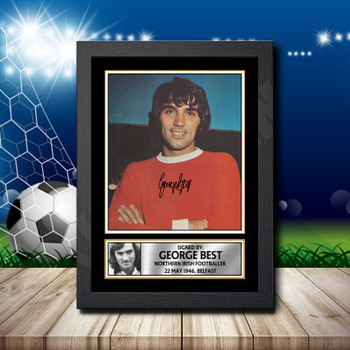 George Best 1 Signed Autographed Footballers Star Poster Print Framed Merch Gift George Best 1 Signed Autographed Footballers Star Poster Print Framed Merch Gift