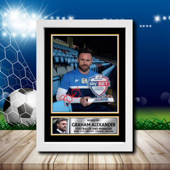 Graham Alexander 2 Signed Autographed Footballers Star Poster Print Framed Merch Gift