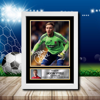 Jason Steele 1 Signed Autographed Footballers Star Poster Print Framed Merch Gift