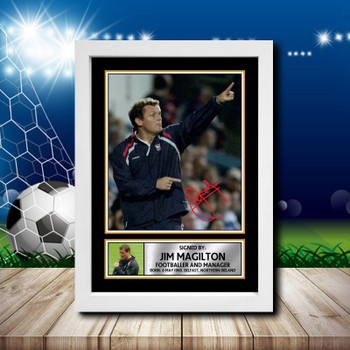 Jim Magilton 2 Signed Autographed Footballers Star Poster Print Framed Merch Gift Jim Magilton 2 Signed Autographed Footballers Star Poster Print Framed Merch Gift