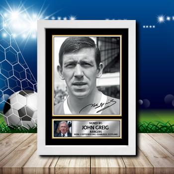John Greig 1 Signed Autographed Footballers Star Poster Print Framed Merch Gift John Greig 1 Signed Autographed Footballers Star Poster Print Framed Merch Gift