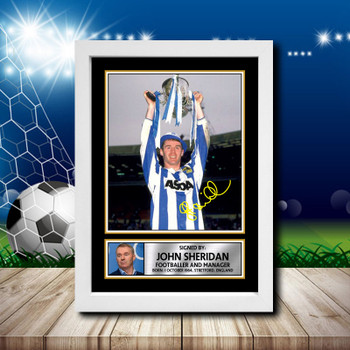 John Sheridan 2 Signed Autographed Footballers Star Poster Print Framed Merch Gift John Sheridan 2 Signed Autographed Footballers Star Poster Print Framed Merch Gift