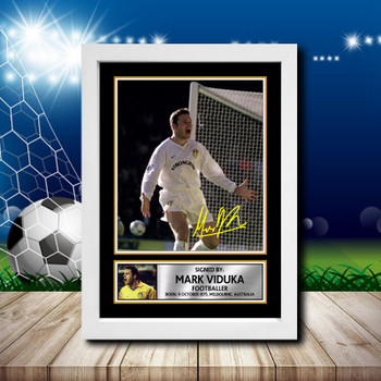 Mark Viduka 2 Signed Autographed Footballers Star Poster Print Framed Merch Gift Mark Viduka 2 Signed Autographed Footballers Star Poster Print Framed Merch Gift