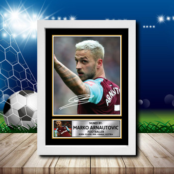 Marko Arnautovic 2 Signed Autographed Footballers Star Poster Print Framed Merch Gift Marko Arnautovic 2 Signed Autographed Footballers Star Poster Print Framed Merch Gift