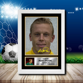 Mart Poom 2 Signed Autographed Footballers Star Poster Print Framed Merch Gift Mart Poom 2 Signed Autographed Footballers Star Poster Print Framed Merch Gift