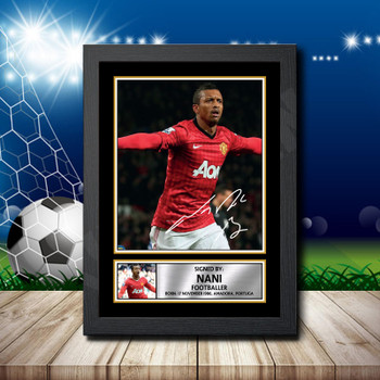 Nani 1 Signed Autographed Footballers Star Poster Print Framed Merch Gift Nani 1 Signed Autographed Footballers Star Poster Print Framed Merch Gift