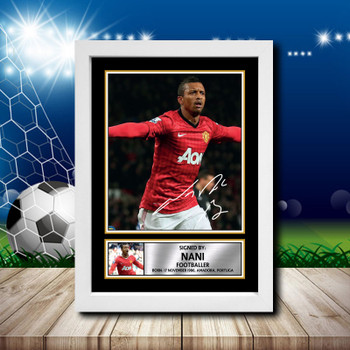Nani 1 Signed Autographed Footballers Star Poster Print Framed Merch Gift Nani 1 Signed Autographed Footballers Star Poster Print Framed Merch Gift
