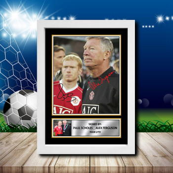 Paul Scholes  Alex Ferguson 2 Signed Autographed Footballers Star Poster Print Framed Merch Gift Paul Scholes  Alex Ferguson 2 Signed Autographed Footballers Star Poster Print Framed Merch Gift