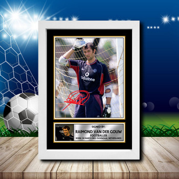 Raimond Van Der Gouw 2 Signed Autographed Footballers Star Poster Print Framed Merch Gift Raimond Van Der Gouw 2 Signed Autographed Footballers Star Poster Print Framed Merch Gift