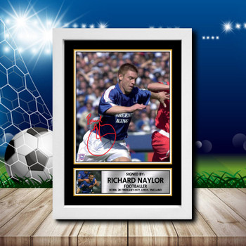 Richard Naylor Signed Autographed Footballers Star Poster Print Framed Merch Gift Richard Naylor Signed Autographed Footballers Star Poster Print Framed Merch Gift