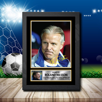 Roland Nilsson 2 Signed Autographed Footballers Star Poster Print Framed Merch Gift Roland Nilsson 2 Signed Autographed Footballers Star Poster Print Framed Merch Gift