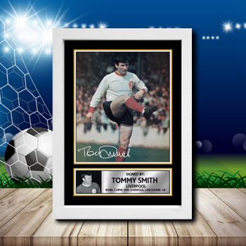 Tommy Smith 2 Signed Autographed Footballers Star Poster Print Framed Merch Gift Tommy Smith 2 Signed Autographed Footballers Star Poster Print Framed Merch Gift
