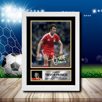 Trevor Francis 2 2 Signed Autographed Footballers Star Poster Print Framed Merch Gift Trevor Francis 2 2 Signed Autographed Footballers Star Poster Print Framed Merch Gift