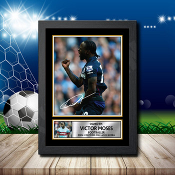 Victor Moses 1 Signed Autographed Footballers Star Poster Print Framed Merch Gift Victor Moses 1 Signed Autographed Footballers Star Poster Print Framed Merch Gift