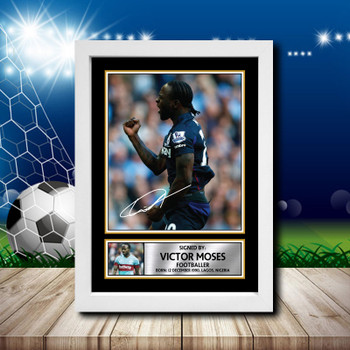 Victor Moses 1 Signed Autographed Footballers Star Poster Print Framed Merch Gift Victor Moses 1 Signed Autographed Footballers Star Poster Print Framed Merch Gift