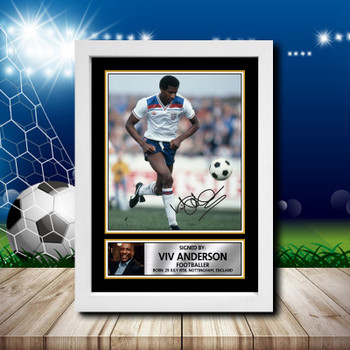 Viv Anderson Signed Autographed Footballers Star Poster Print Framed Merch Gift Viv Anderson Signed Autographed Footballers Star Poster Print Framed Merch Gift