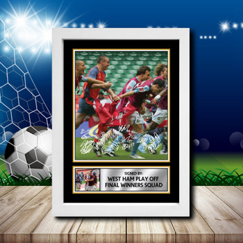 West Ham Play Off Final Winners Squad 2 Signed Autographed Footballers Star Poster Print Framed Merch Gift West Ham Play Off Final Winners Squad 2 Signed Autographed Footballers Star Poster Print Framed Merch Gift