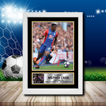 Wilfried Zaha Signed Autographed Footballers Star Poster Print Framed Merch Gift Wilfried Zaha Signed Autographed Footballers Star Poster Print Framed Merch Gift