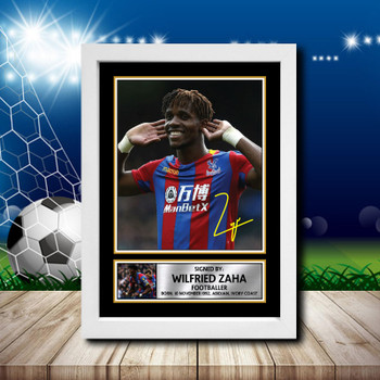 Wilfried Zaha 2 Signed Autographed Footballers Star Poster Print Framed Merch Gift Wilfried Zaha 2 Signed Autographed Footballers Star Poster Print Framed Merch Gift