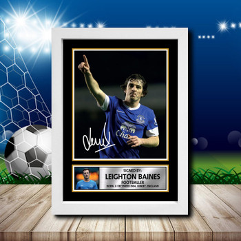 Leighton Baines 2 Signed Autographed Footballers Star Poster Print Framed Merch Gift Leighton Baines 2 Signed Autographed Footballers Star Poster Print Framed Merch Gift
