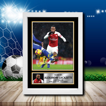 Alexandre Lacazette Signed Autographed Footballers Star Poster Print Framed Merch Gift Alexandre Lacazette Signed Autographed Footballers Star Poster Print Framed Merch Gift
