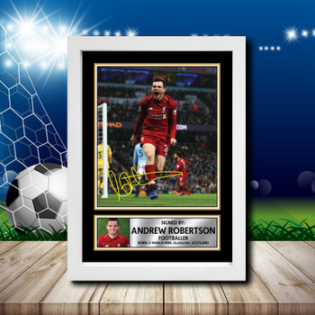 Andy Robertson 2 Signed Autographed Footballers Star Poster Print Framed Merch Gift Andy Robertson 2 Signed Autographed Footballers Star Poster Print Framed Merch Gift