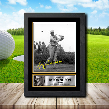Byron Nelson 2 Signed Autographed Golfer Star Poster Print Framed Merch Gift Byron Nelson 2 Signed Autographed Golfer Star Poster Print Framed Merch Gift