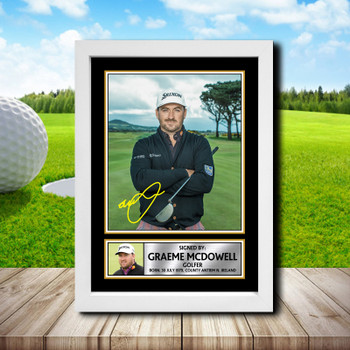 Graeme Mcdowell Signed Autographed Golfer Star Poster Print Framed Merch Gift Graeme Mcdowell Signed Autographed Golfer Star Poster Print Framed Merch Gift