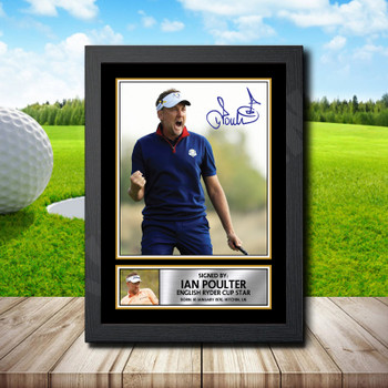 Ian Poulter 2 (2) Signed Autographed Golfer Star Poster Print Framed Merch Gift Ian Poulter 2 (2) Signed Autographed Golfer Star Poster Print Framed Merch Gift