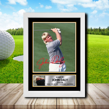 John Daly 2 Signed Autographed Golfer Star Poster Print Framed Merch Gift John Daly 2 Signed Autographed Golfer Star Poster Print Framed Merch Gift