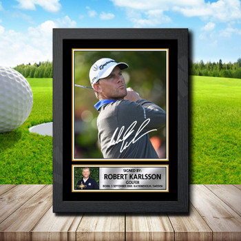 Robert Karlsson 2 Signed Autographed Golfer Star Poster Print Framed Merch Gift Robert Karlsson 2 Signed Autographed Golfer Star Poster Print Framed Merch Gift
