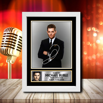 Michael Buble To Be Loved 1 Signed Autographed Music Star Poster Print Framed Merch Gift