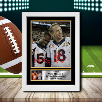 Von Miller Peyton Manning 1 Signed Autographed NFL Star Poster Print Framed Merch Gift